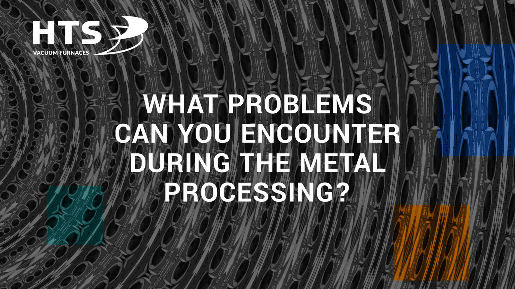 HTS protected atmosphere furnaces: precision and quality first HTS protected atmosphere furnaces: precision and quality first
